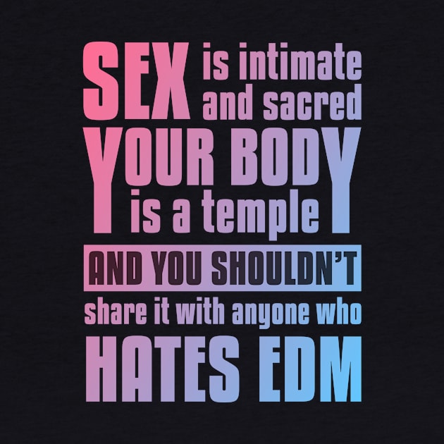 EDM Quote by sqwear